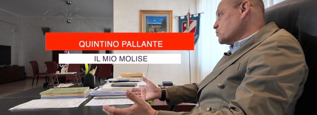 Quintino Pallante: il mio Molise che resiste