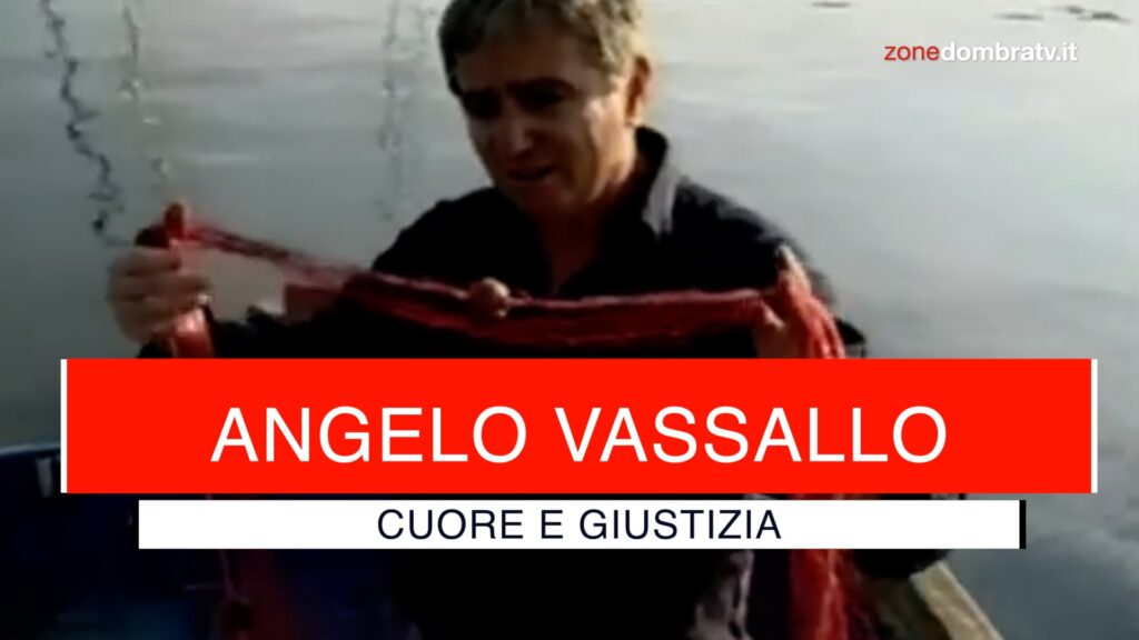 Angelo Vassallo: cuore e giustizia